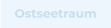 Ostseetraum